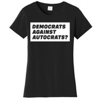 Democrats Against Autocrats Women's T-Shirt