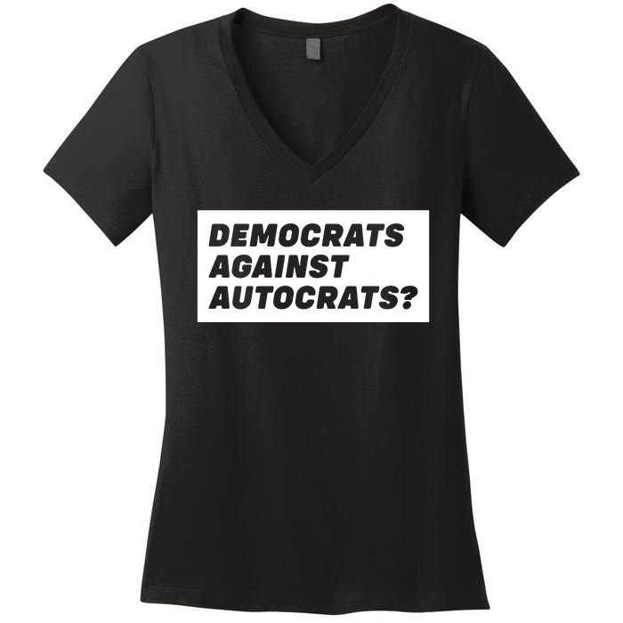 Democrats Against Autocrats Women's V-Neck T-Shirt