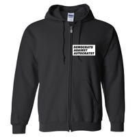 Democrats Against Autocrats Full Zip Hoodie