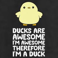 Ducks Are Awesome. I'm Awesome Therefore I'm a Duck Cool Comfort Performance Bucket Hat