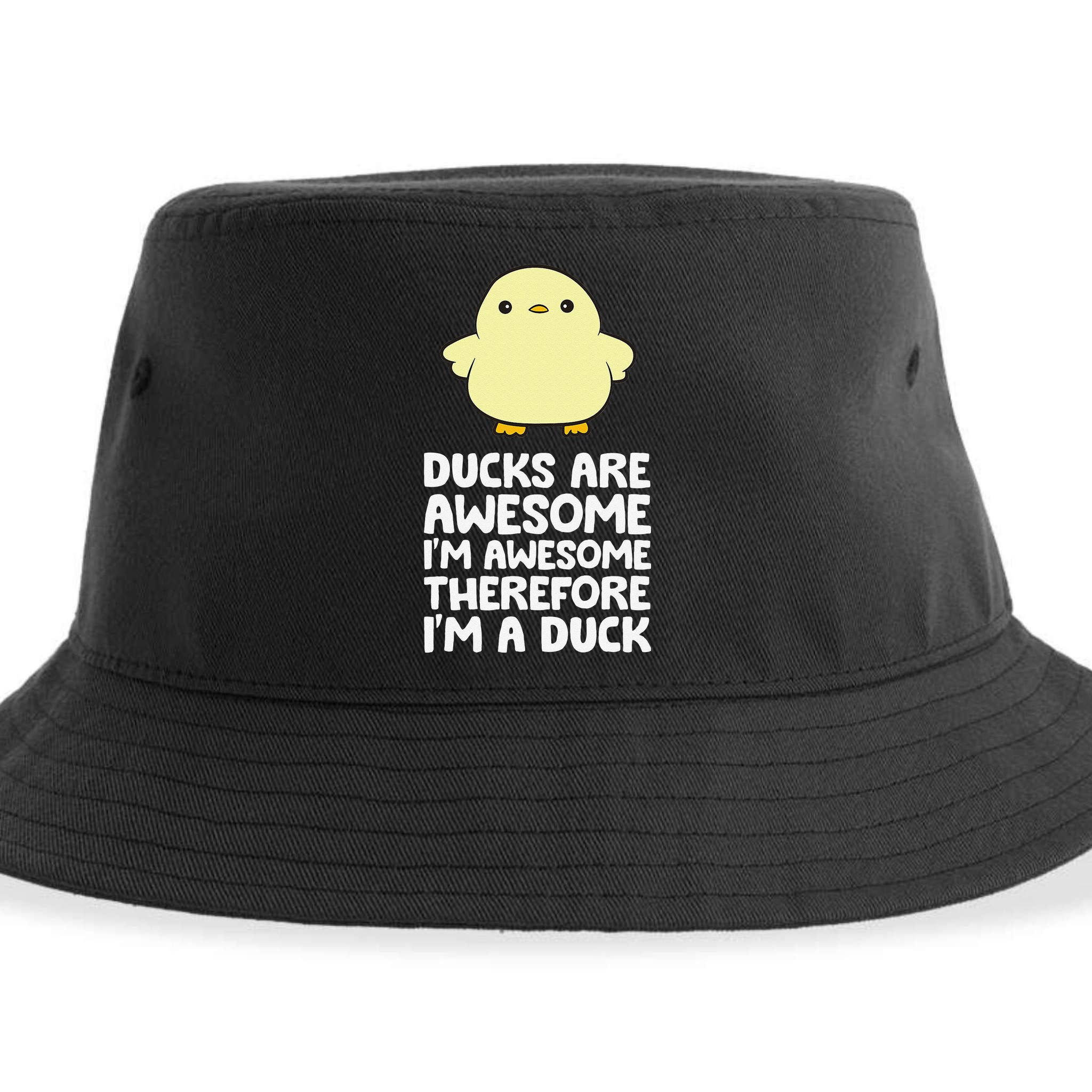 Ducks Are Awesome. I'm Awesome Therefore I'm a Duck Sustainable Bucket Hat