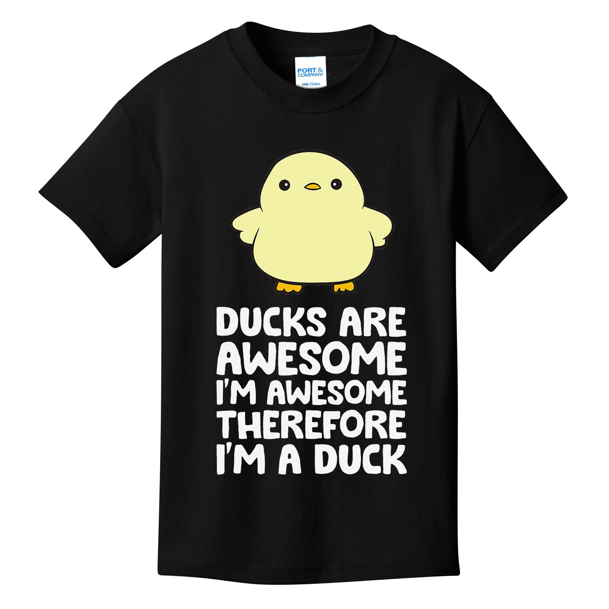 Ducks Are Awesome. I'm Awesome Therefore I'm a Duck Kids T-Shirt