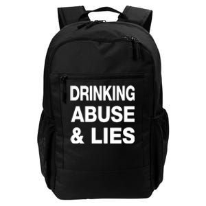 Drinking Abuse And Lies Daily Commute Backpack