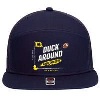 Duck Around And Find Out Football Fans 7 Panel Mesh Trucker Snapback Hat