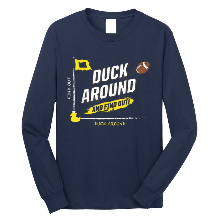 Duck Around And Find Out Football Fans Long Sleeve Shirt