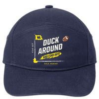 Duck Around And Find Out Football Fans 7-Panel Snapback Hat