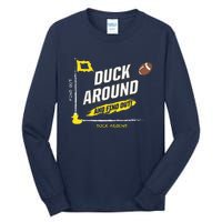 Duck Around And Find Out Football Fans Tall Long Sleeve T-Shirt