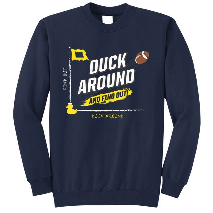 Duck Around And Find Out Football Fans Tall Sweatshirt