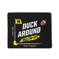 Duck Around And Find Out Mousepad