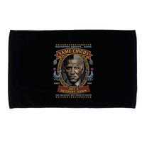 Destroying America Again Same Circus Just A Different Clown Microfiber Hand Towel