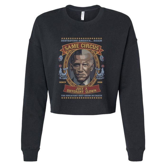 Destroying America Again Same Circus Just A Different Clown Cropped Pullover Crew