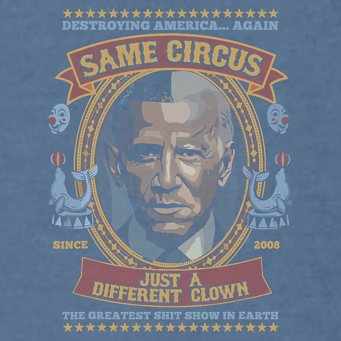 Destroying America Again Same Circus Just A Different Clown Garment-Dyed Sweatshirt