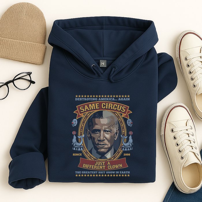 Destroying America Again Same Circus Just A Different Clown Hoodie