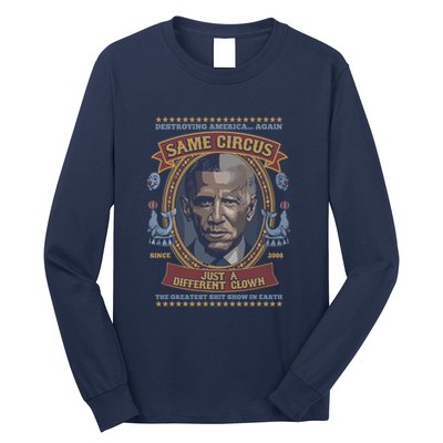Destroying America Again Same Circus Just A Different Clown Long Sleeve Shirt