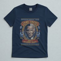 Destroying America Again Same Circus Just A Different Clown T-Shirt