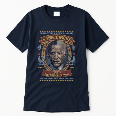 Destroying America Again Same Circus Just A Different Clown Tall T-Shirt