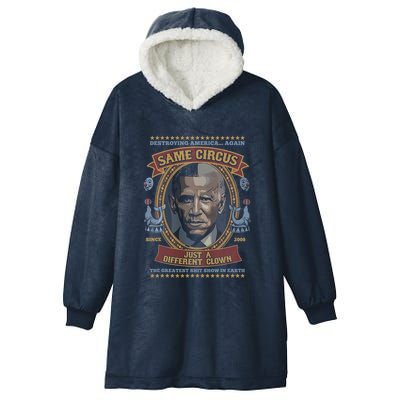 Destroying America Again Same Circus Just A Different Clown Hooded Wearable Blanket