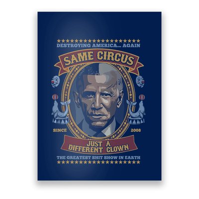 Destroying America Again Same Circus Just A Different Clown Poster