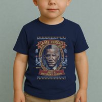 Destroying America Again Same Circus Just A Different Clown Toddler T-Shirt