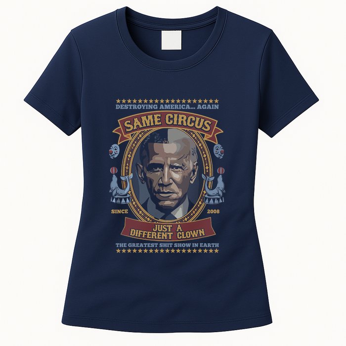 Destroying America Again Same Circus Just A Different Clown Womens T-Shirt