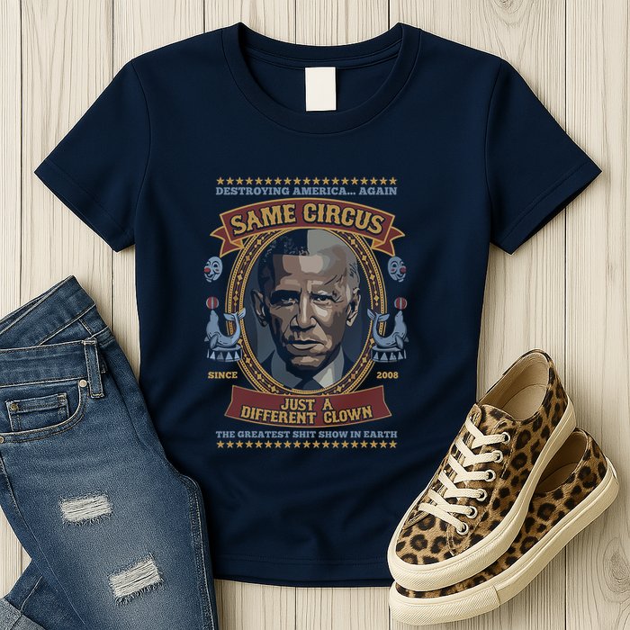 Destroying America Again Same Circus Just A Different Clown Womens T-Shirt