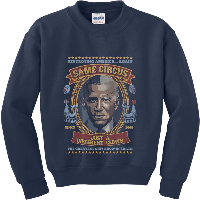 Destroying America Again Same Circus Just A Different Clown Kids Sweatshirt