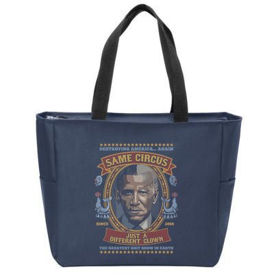 Destroying America Again Same Circus Just A Different Clown Zip Tote Bag