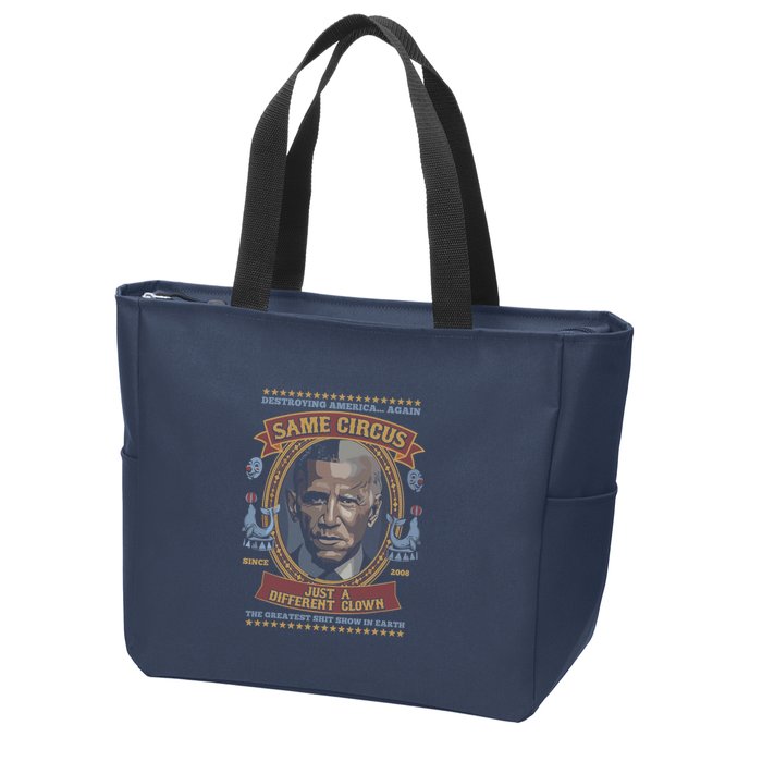 Destroying America Again Same Circus Just A Different Clown Zip Tote Bag