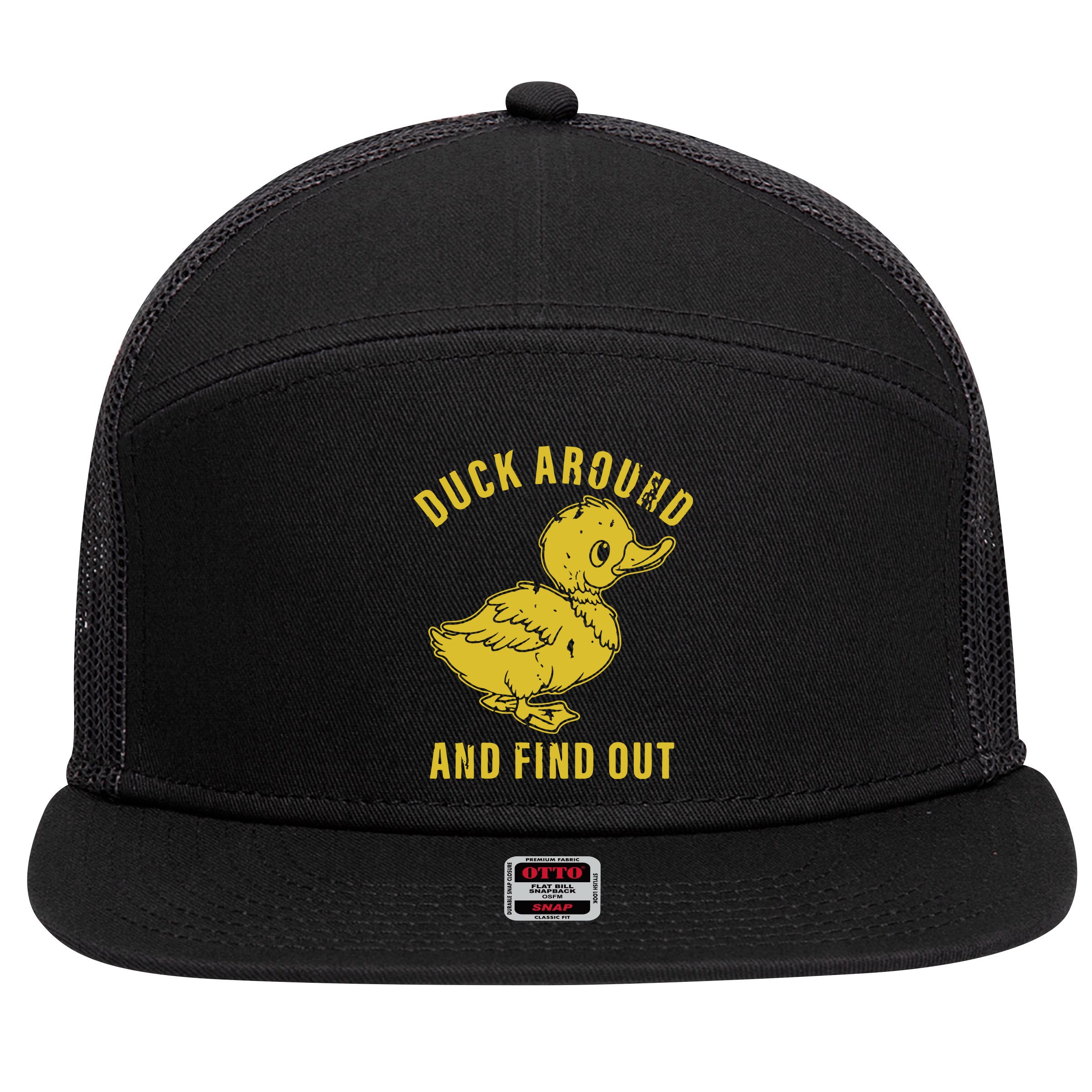 Duck Around And Find Out 7 Panel Mesh Trucker Snapback Hat
