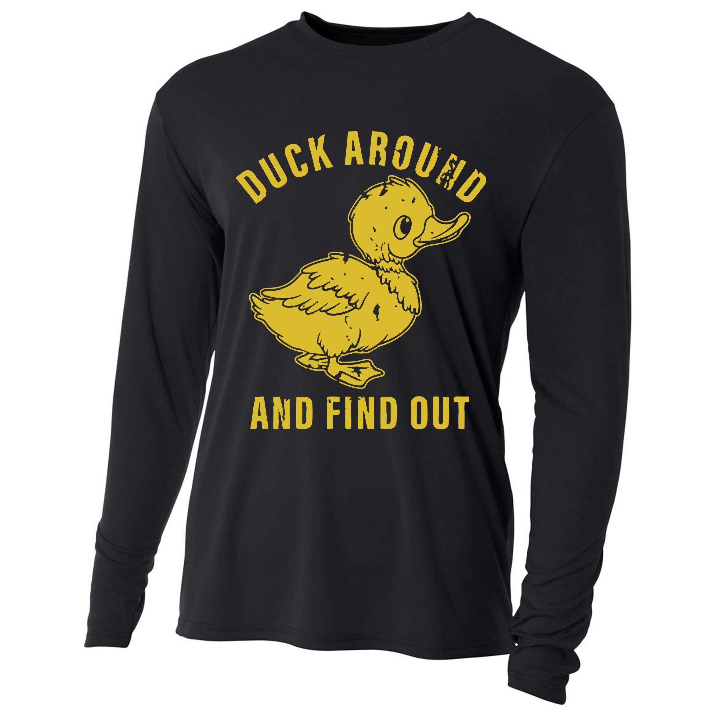 Duck Around And Find Out Cooling Performance Long Sleeve Crew