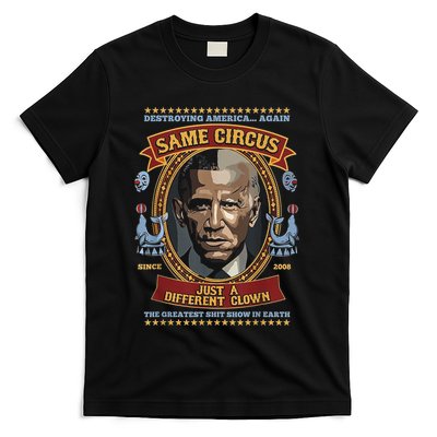 Destroying America Again Same Circus Just Different Clown T-Shirt