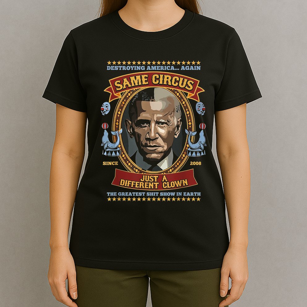 Destroying America Again Same Circus Just Different Clown T-Shirt