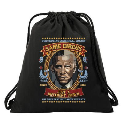 Destroying America Again Same Circus Just Different Clown Drawstring Bag