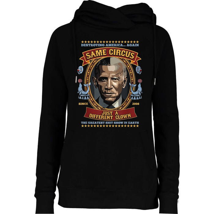 Destroying America Again Same Circus Just Different Clown Womens Funnel Neck Pullover Hood