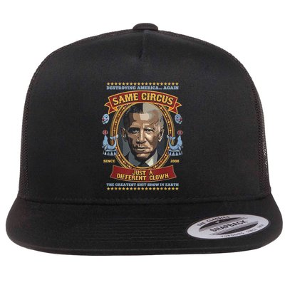 Destroying America Again Same Circus Just Different Clown Flatbill Hat