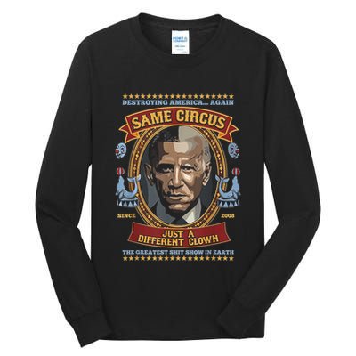 Destroying America Again Same Circus Just Different Clown Tall Long Sleeve T-Shirt