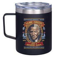 Destroying America Again Same Circus Just Different Clown 12oz Stainless Steel Coffee Mug