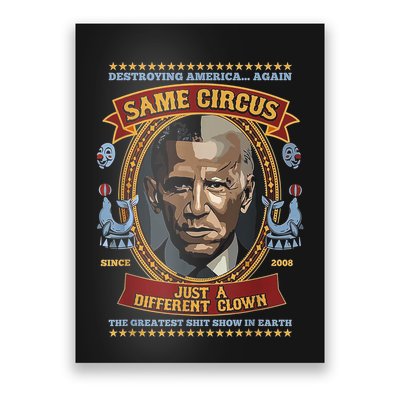 Destroying America Again Same Circus Just Different Clown Poster