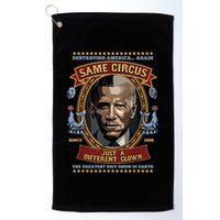 Destroying America Again Same Circus Just Different Clown Golf Towel