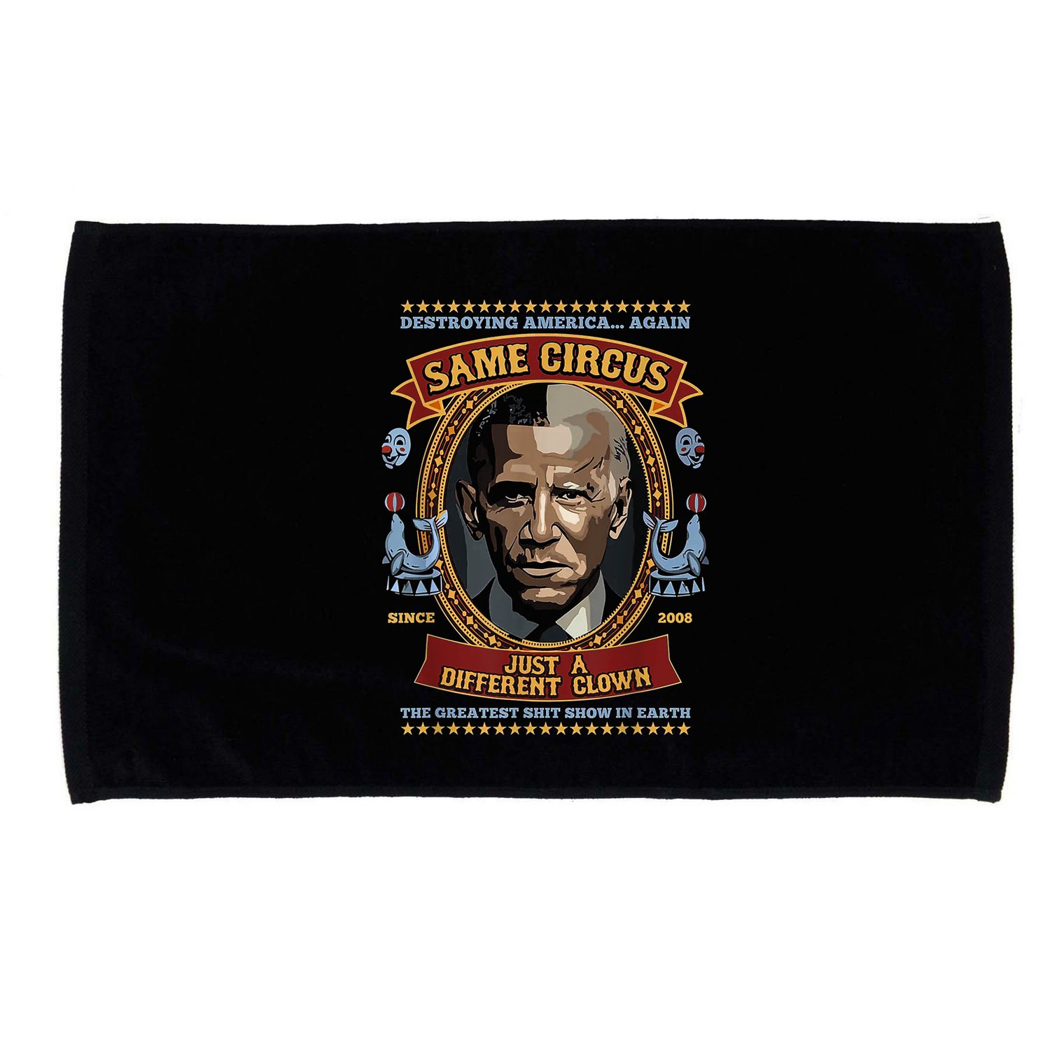 Destroying America Again Same Circus Just Different Clown Microfiber Hand Towel