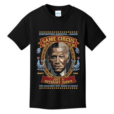 Destroying America Again Same Circus Just Different Clown Kids T-Shirt