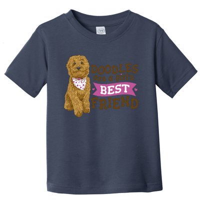 Doodles Are A Girls Best Friend Toddler T-Shirt