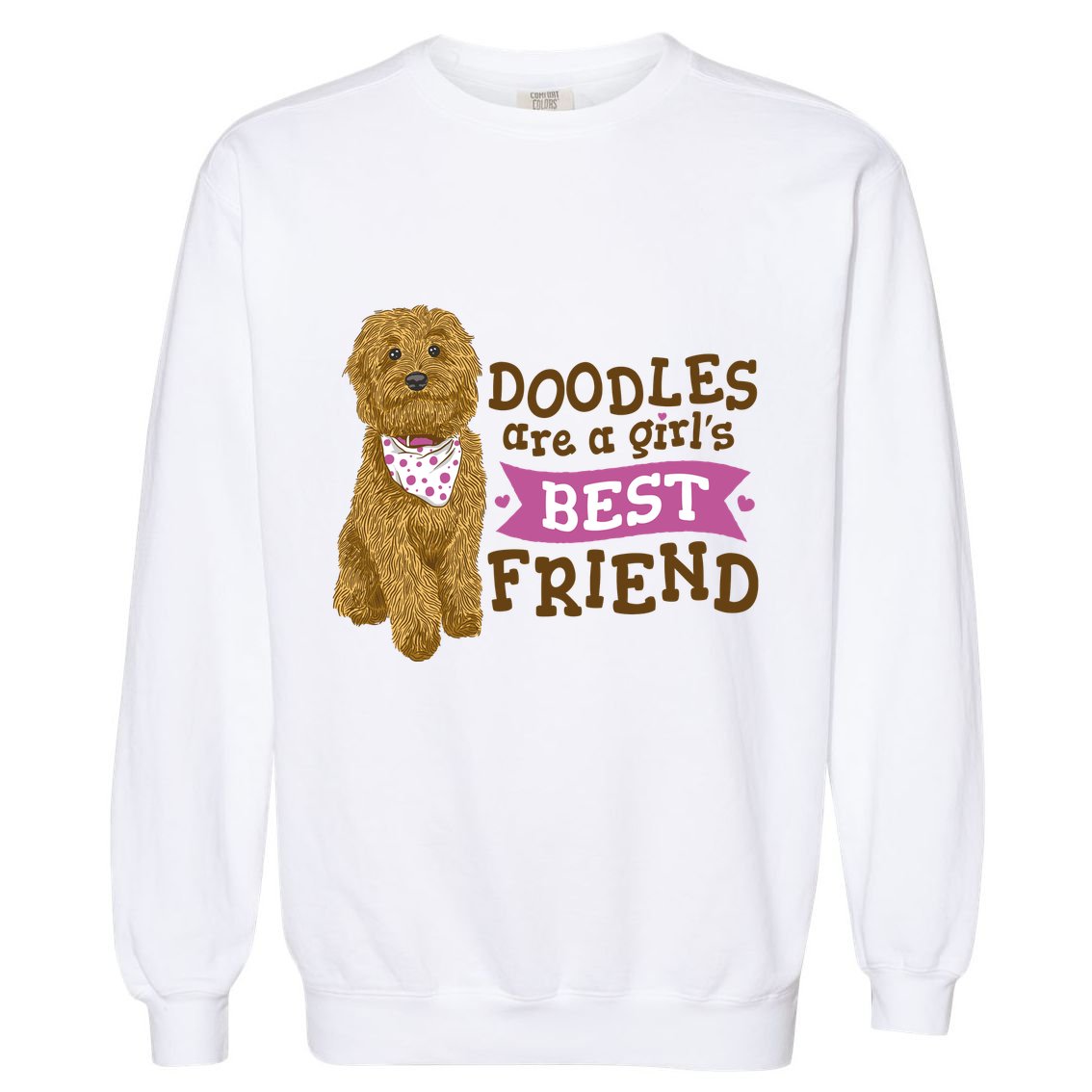Doodles Are A Girls Best Friend Garment-Dyed Sweatshirt