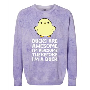 Ducks Are Awesome. IM Awesome Therefore IM A Duck Colorblast Crewneck Sweatshirt