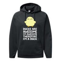 Ducks Are Awesome. IM Awesome Therefore IM A Duck Performance Fleece Hoodie