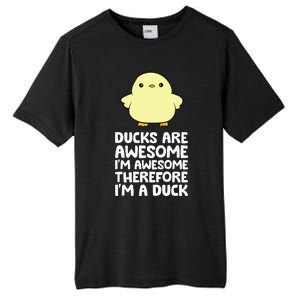 Ducks Are Awesome. IM Awesome Therefore IM A Duck Tall Fusion ChromaSoft Performance T-Shirt