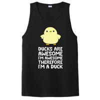 Ducks Are Awesome. IM Awesome Therefore IM A Duck PosiCharge Competitor Tank