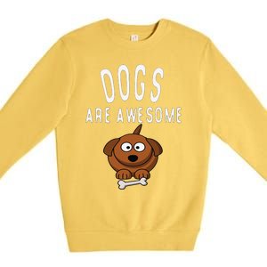 Dogs Are Awesome Dog Lovers With Dogs On Them Cute Premium Crewneck Sweatshirt