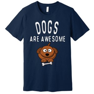 Dogs Are Awesome Dog Lovers With Dogs On Them Cute Premium T-Shirt