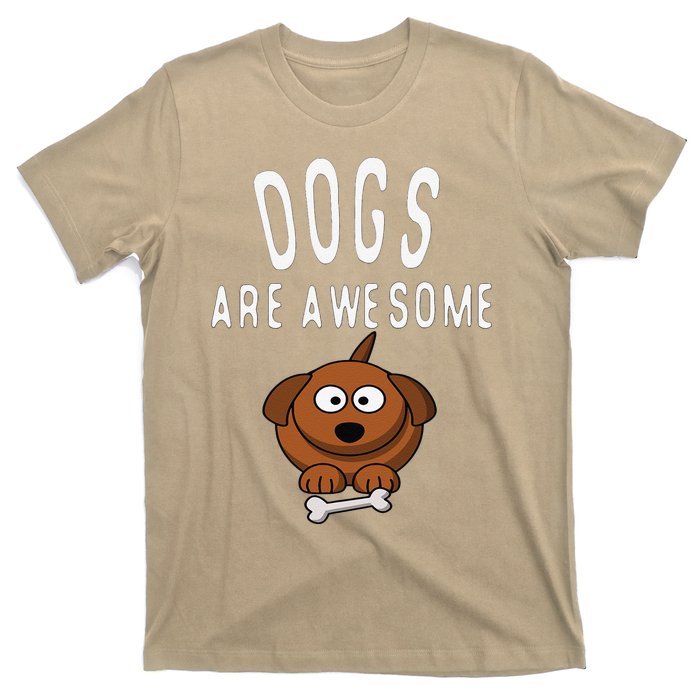 Dogs Are Awesome Dog Lovers With Dogs On Them Cute T-Shirt